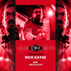 Nick Kayne Live @ Cox Fevrier 2023