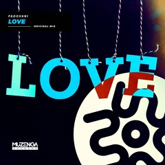PADOVANI - Love (Original Mix) | FREE DOWNLOAD