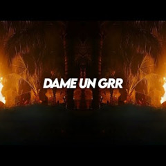 Dame Un Grrr (Dj ICE Remix) [AFRO HOUSE]