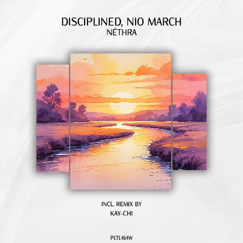 Disciplined, Nio March - Néthra (Kay-Chi Remix)