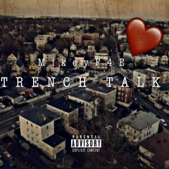 TRP Mikey - Trench Talk
