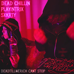 DEAD CHILLIN