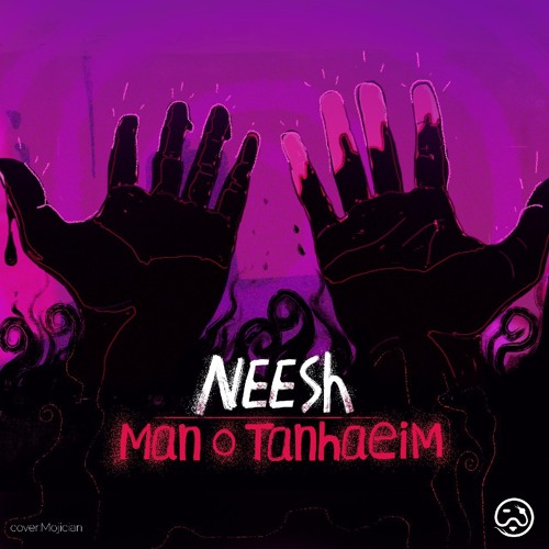 Neesh - Man o Tanhayim
