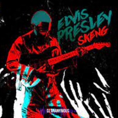 Skeng X Dj Ananymous- Elvis Presley (2023) Club Edit Intro