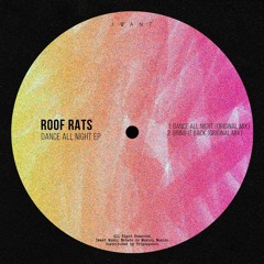Roof Rats - Dance All Night (Original Mix) [IWant Music]