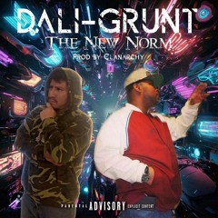 Dali-Grunt-The New Norm Prod.  By Clanarchy.wav
