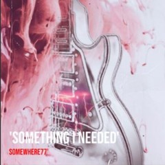 Something I Needed (Rock Amplified)
