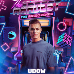 UDOW - The Hardest pres. The Gamechanger - Warm-Up Mix