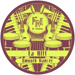PREMIERE: La Riff - Smooth Dancer [Fri By Frikardo]