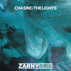 Zarny Halben - Chasing The Lights