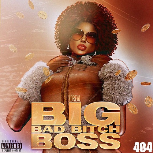 BIG BAD BITCH BOSS - LOreal