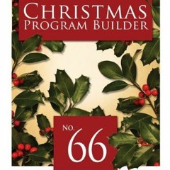 View PDF Christmas Program Builder #66: Creative Resources for Program Directors by  Heidi Petak