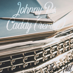 Jhonny P’s Caddy (remix)