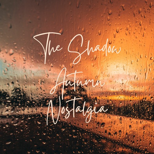The Shadow Autumn Nostalgia - Melodrama | Sad Piano and Emotional Cello (Free Download)