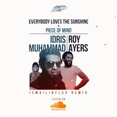 Idris Muhammad + Roy Ayers - Sunshine + Piece of Mind (Remix)