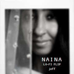 Naina Lo-Fi Flip - Jeff