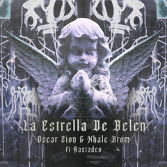 Oscar Zion & Xhale Krom ft Rastadeo - La Estrella De Belen [OUT NOW]