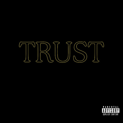 TRUST (prod. knightw0rld!)