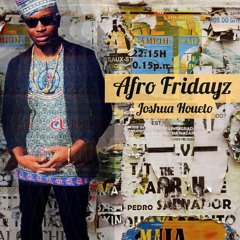 Afro Fridayz Week 1 - Blessed Remix