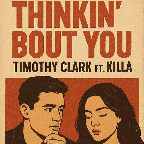 Timothy Clark ft. Killa - Thinkin bout U Remix