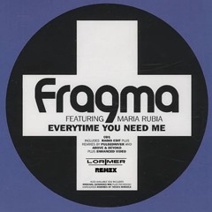 Fragma - Every Time You Need Me (LORIMER Remix)
