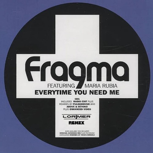 Fragma - Every Time You Need Me (LORIMER Remix)