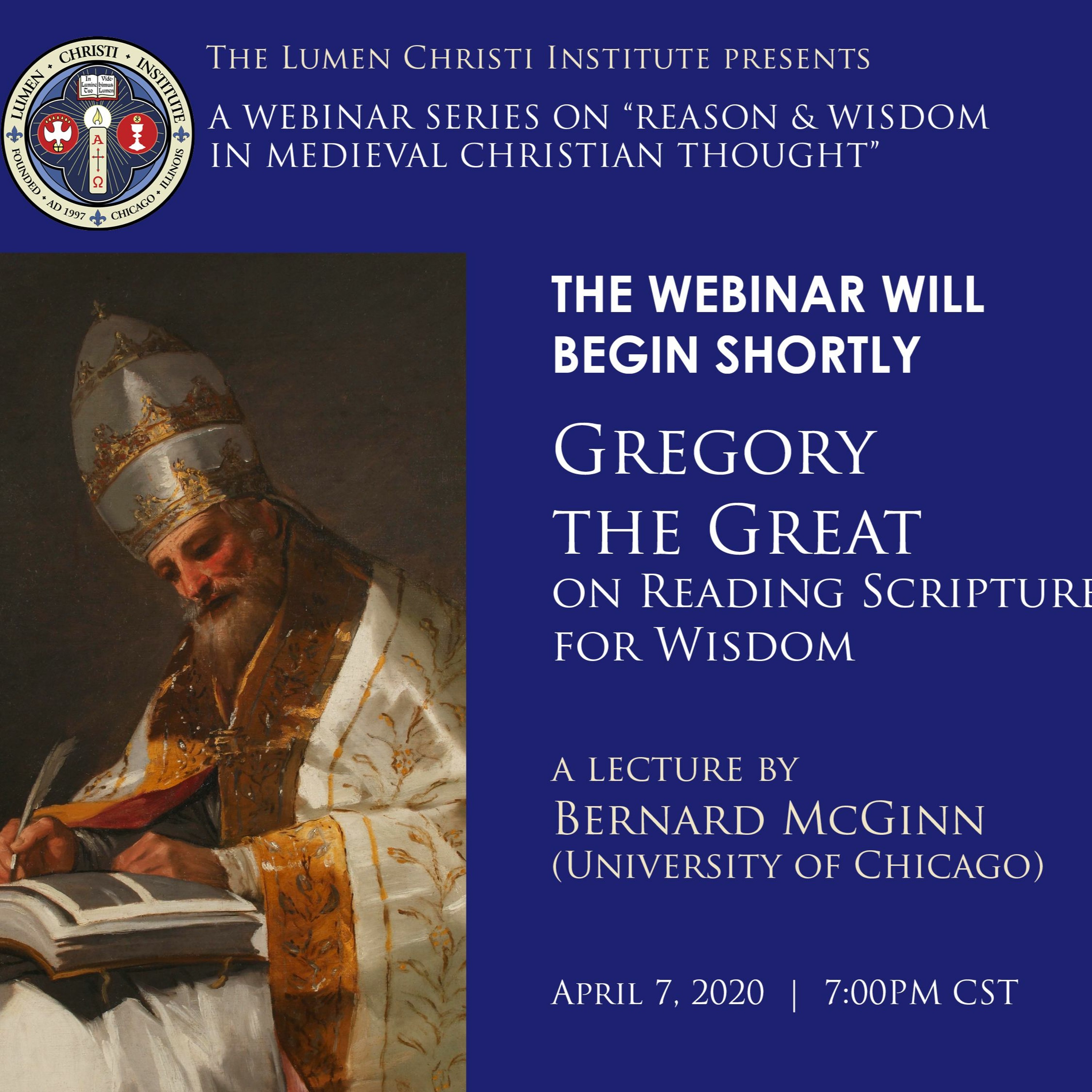 Bernard McGinn - WEBINAR: Gregory the Great on Reading Scripture for Wisdom