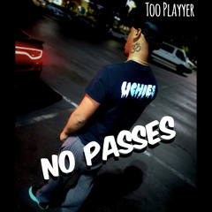 No Passes