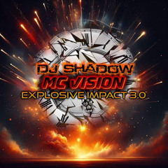 DJ Shadow & MC Vision Explosive Impact 3.0