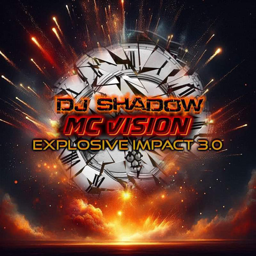 DJ Shadow & MC Vision Explosive Impact 3.0