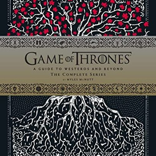 [GET] PDF 📁 Game of Thrones: A Viewer's Guide to the World of Westeros and Beyond: A