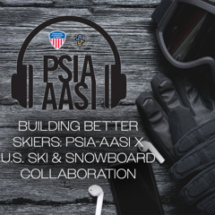 Building Better Skiers: PSIA-AASI x U.S. Ski & Snowboard Collaboration