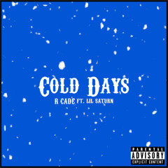 Cold Days feat. lil saturn (prod. JoeGreggOfficial)