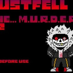Dustfell OST - The... M.U.R.D.E.R. V2