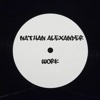 Descargar video: Nathan Alexander - Work (FREE DOWNLOAD)