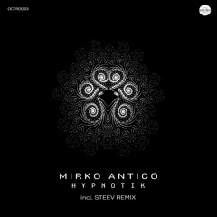 Mirko Antico - Hypnotik (Steev Remix)