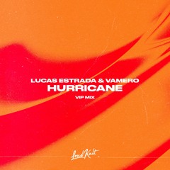 Hurricane (Lucas Estrada VIP Mix)
