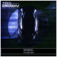 Rugdeal - Fluster