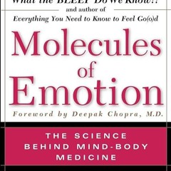 ❤book✔ Molecules Of Emotion: The Science Behind Mind-Body Medicine