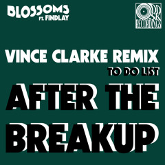 To Do List (After The Breakup) [feat. Findlay] (Vince Clarke Remix)