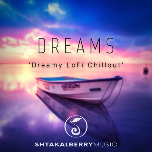 Dreams (Chillout) | Background Music | FREE DOWNLOAD