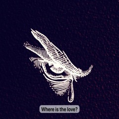 Where is the love? EXP#02