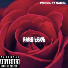 (Fake love )Prince ft. maizel samba