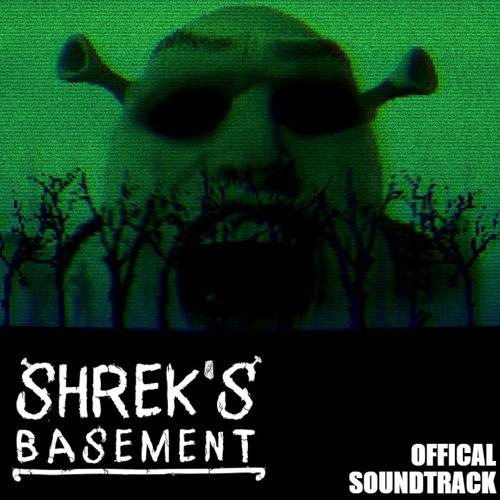 Shrek's Basement OST: waking up