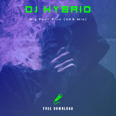 DJ Hybrid - Big Four Five (UKG Mix) FREE DOWNLOAD