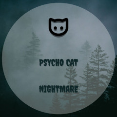 Psycho Cat - Nightmare Snippet