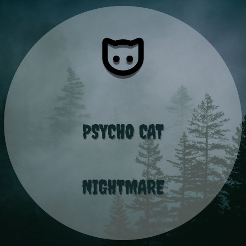 Psycho Cat - Nightmare Snippet