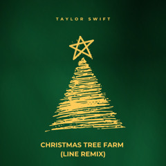 Christmas Tree Farm (LINE REMIX)