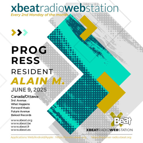 Alain M. - Progress @ XBEAT Radio (2025-06-09)