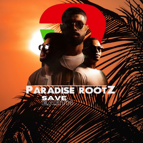Paradise Rootz - Save Earth